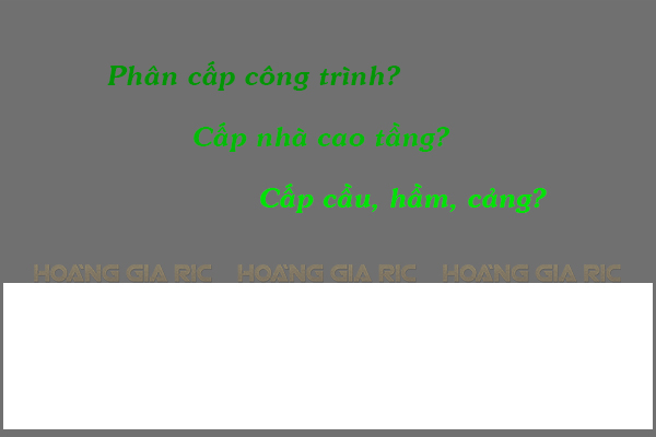 Phân cấp công trình xây dựng theo quy mô kết cấu