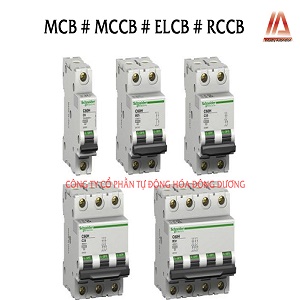 Đặc điểm khác biệt giữa MCB, MCCB, ELCB, RCCB