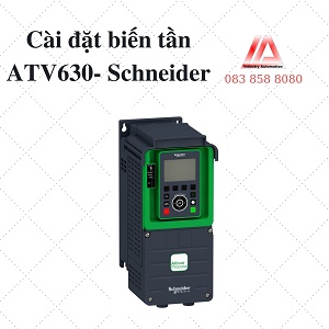 HƯỚNG DẪN CÀI ĐẶT BIẾN TẦN ATV630 - SCHNEIDER