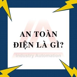 AN TOÀN ĐIỆN LÀ GÌ? NGUYÊN TẮC TRONG SỬ DỤNG ĐIỆN