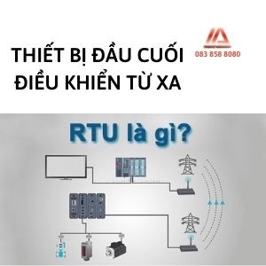 RTU LÀ GÌ? CẤU TẠO VÀ CÁCH THỨC HOẠT ĐỘNG CỦA RTU