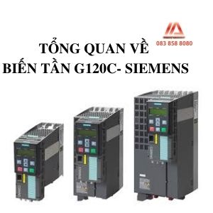 TỔNG QUAN VỀ BIẾN TẦN G120C- SIEMENS