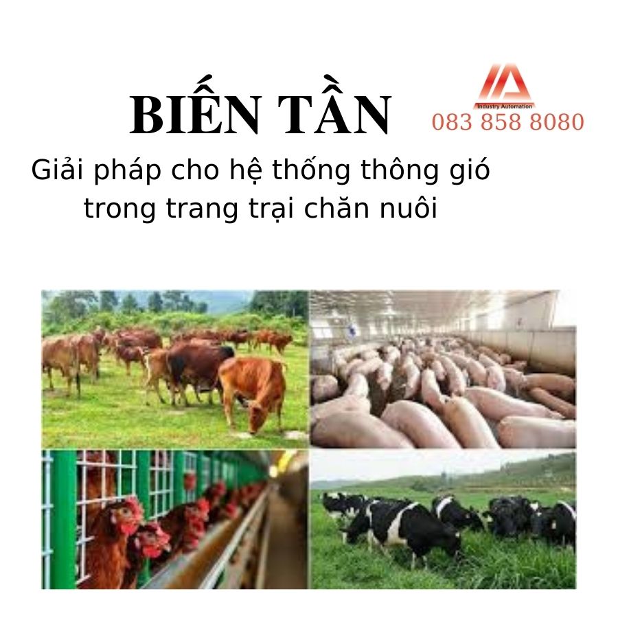 BIẾN TẦN - GIẢI PHÁP CHO HỆ THỐNG THÔNG GIÓ TRANG TRẠI CHĂN NUÔI