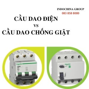 PHÂN BIỆT CẦU DAO CHỐNG GIẬT VÀ CẦU DAO ĐIỆN