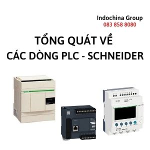 TỔNG QUÁT VỀ CÁC DÒNG PLC CỦA SCHNEIDER