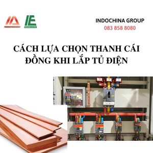 CÁCH LỰA CHỌN THANH CÁI ĐỒNG KHI LẮP TỦ ĐIỆN