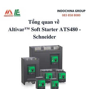 TỔNG QUAN VỀ KHỞI ĐỘNG MỀM ATS480 SCHNEIDER