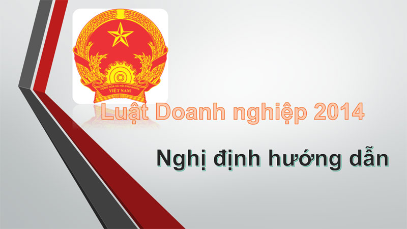 NGHỊ ĐỊNH 78/2015/NĐ-CP VỀ ĐĂNG LÝ DOANH NGHIỆP