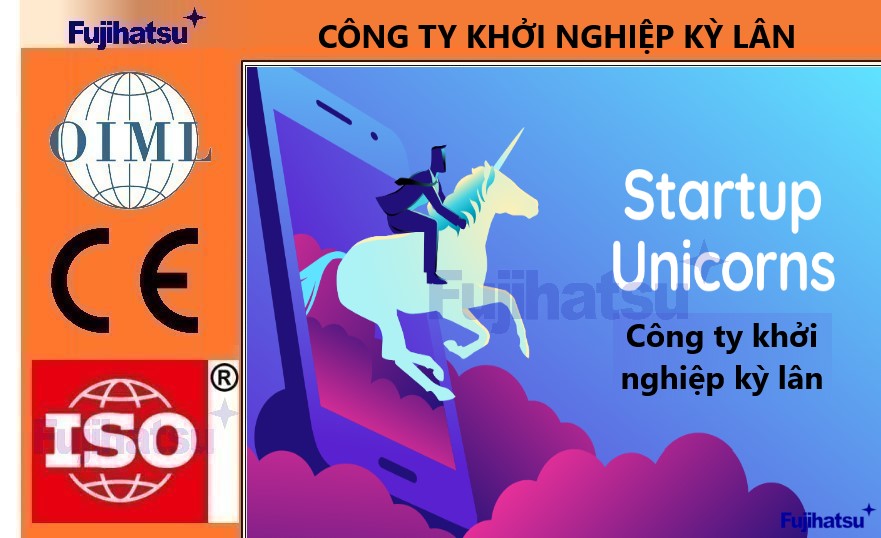 CÔNG TY UNICORN VÀ DECACORN LÀ GÌ? CÔNG TY KHỞI NGHIỆP KỲ LÂN LÀ GÌ? ĐẶC ĐIỂM CỦA NÓ