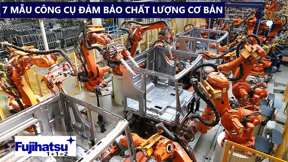 7 MẪU CÔNG CỤ ĐẢM BẢO CHẤT LƯỢNG CƠ BẢN - CÂN ĐIỆN TỬ FUJIHATSU