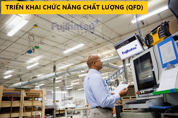 TRIỂN KHAI CHỨC NĂNG CHẤT LƯỢNG (QFD) LÀ GÌ? ĐỊNH NGHĨA CỦA ASQ- CÂN ĐIỆN TỬ FUJIHATSU