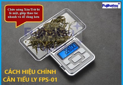 CÁCH HIỆU CHỈNH CÂN TIỂU LY FUJIHATSU FPS-01