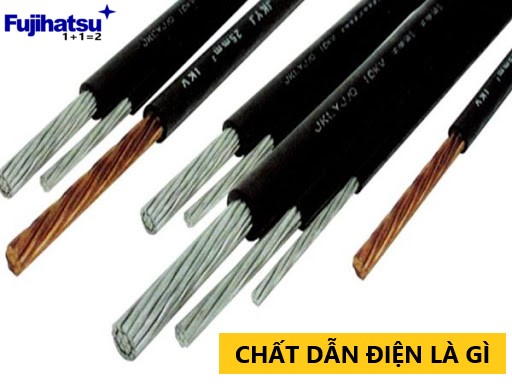 CHẤT DẪN ĐIỆN LÀ GÌ? DÂY DẪN ĐIỆN NÀO TỐT? - CÂN ĐIỆN TỬ FUJIHATSU