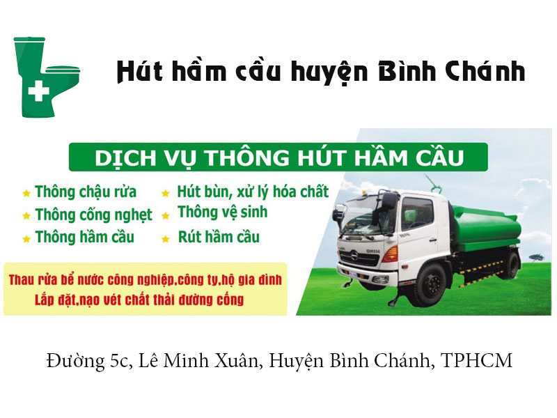 Công ty hút hầm cầu huyện Bình Chánh uy tín, giá rẻ nhất 2022