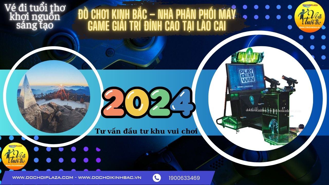 Đồ Chơi Kinh Bắc – Nhà phân phối máy game giải trí đỉnh cao tại Lào Cai