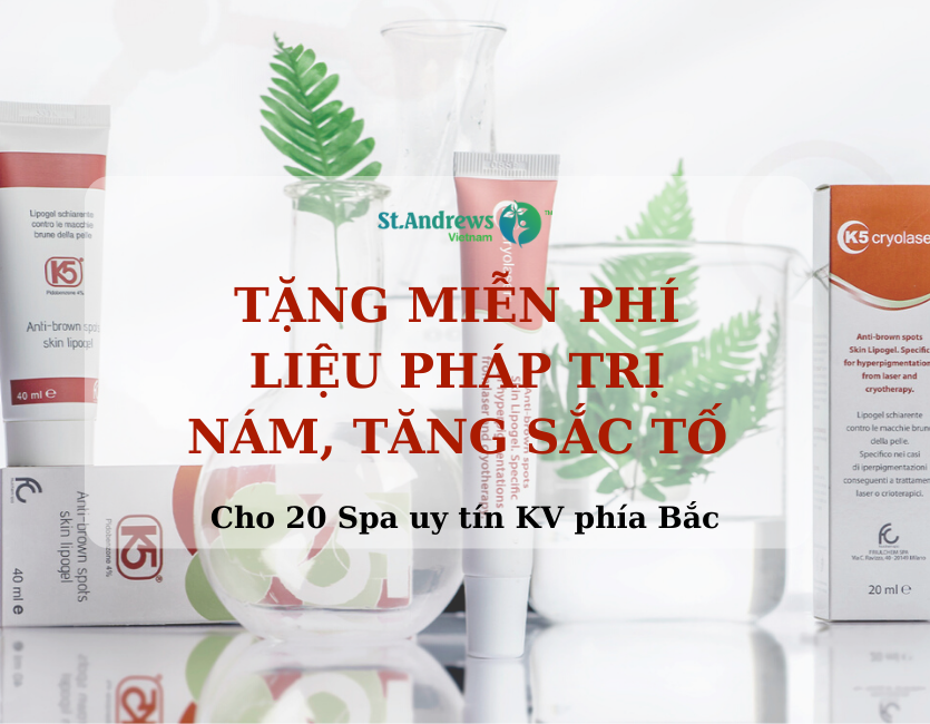 CHƯƠNG TRÌNH TẶNG MIỄN PHÍ LIỆU PHÁP TRỊ NÁM, TÀN NHANG, TĂNG SẮC TỐ CHO 20 SPA UY TÍN KHU VỰC PHÍA BẮC