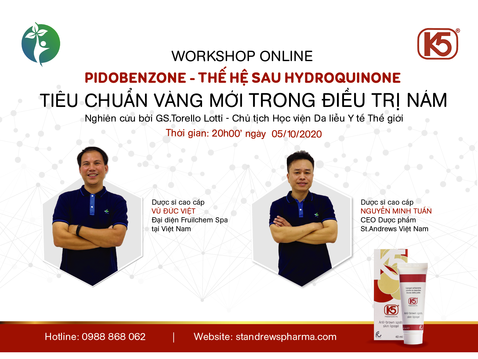 WORKSHOP ONLINE: PIDOBENZONE - THẾ HỆ SAU HYDROQUINONE - TIÊU CHUẨN VÀNG MỚI TRONG ĐIỀU TRỊ NÁM