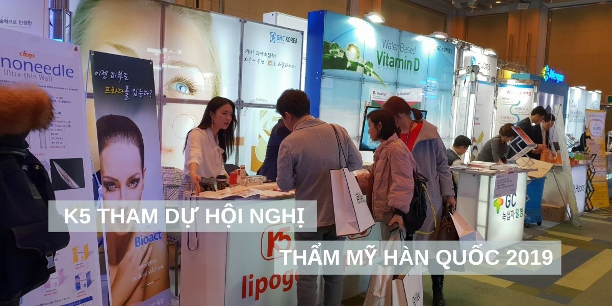 K5 THAM DỰ HỘI NGHỊ THẨM MỸ QUY MÔ LỚN TẠI SEOUL HÀN QUỐC