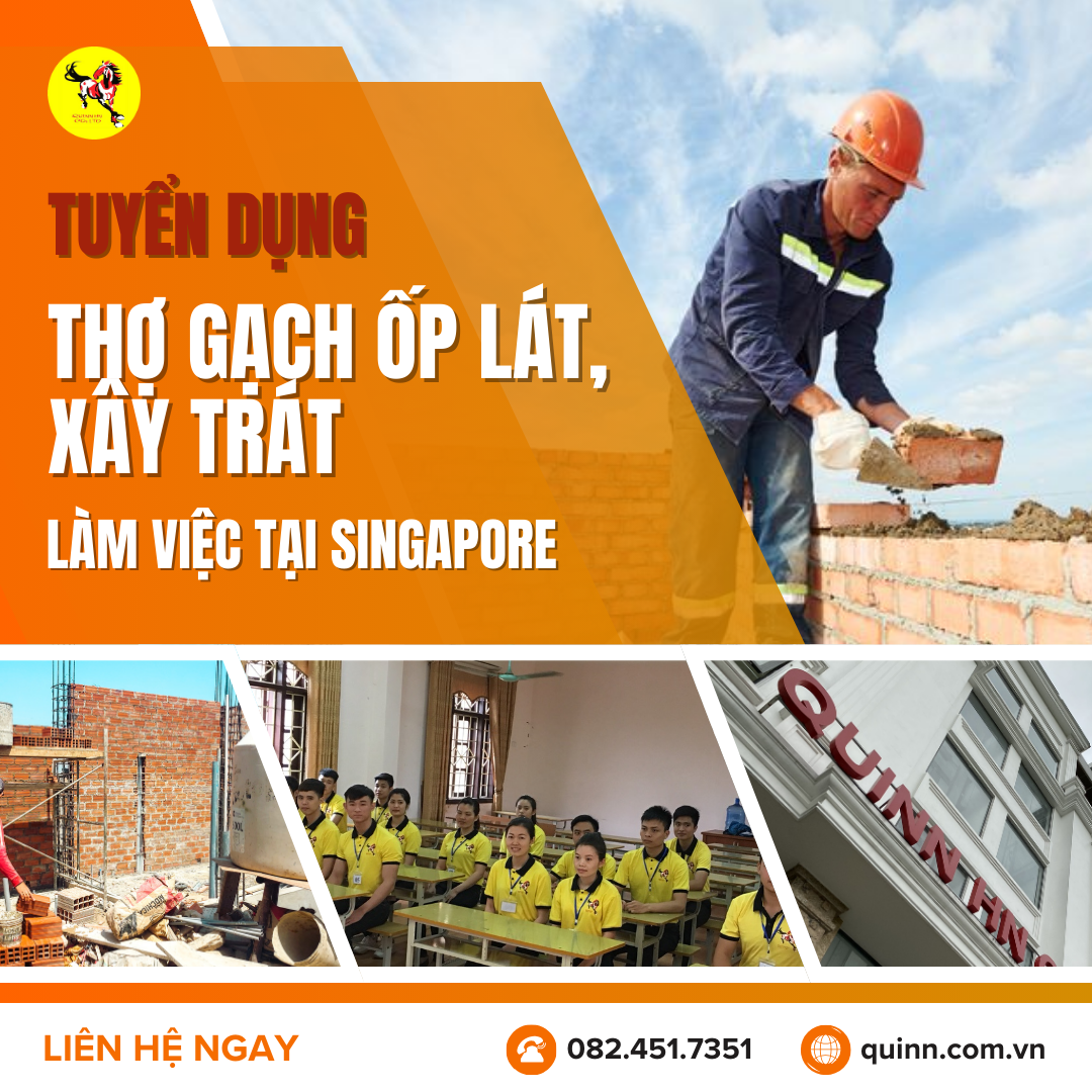 THÔNG BÁO TUYỂN LAO ĐỘNG ĐI LÀM VIỆC TẠI SINGAPORE  - ĐƠN THỢ GẠCH ỐP LÁT, XÂY TRÁT