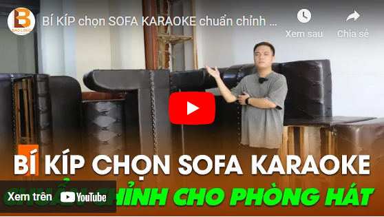 Các xu hướng sofa karaoke hiện nay