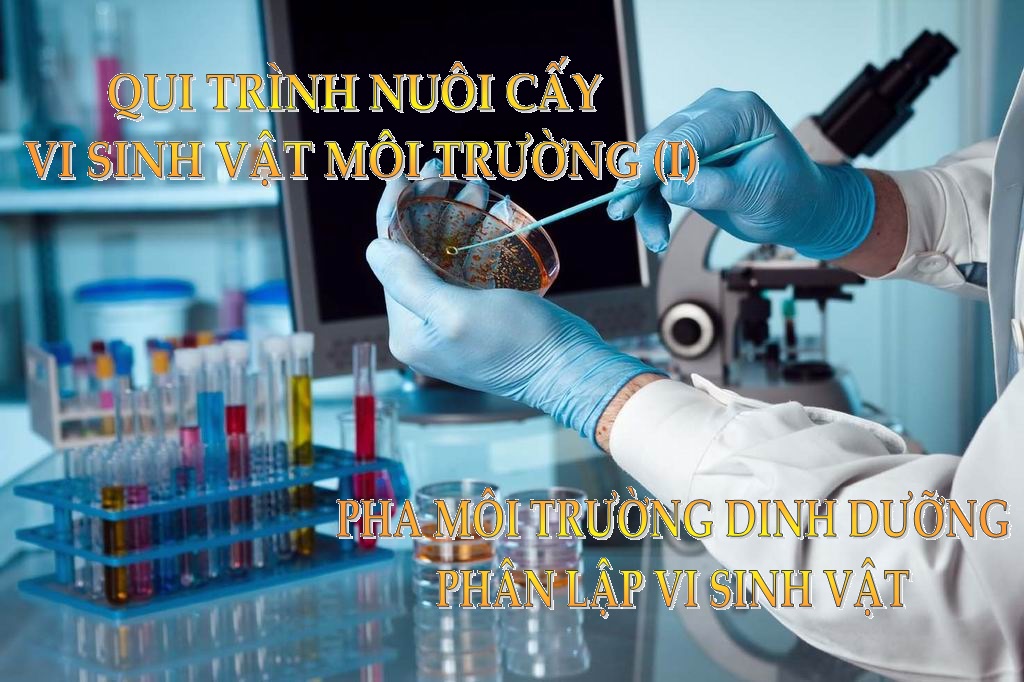 THAO TÁC TRONG PTN NUÔI CẤY VI SINH VẬT