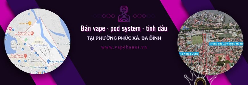 Bán Vape - Pod system và Tinh dầu tại phường Phúc Xá, Ba Đình