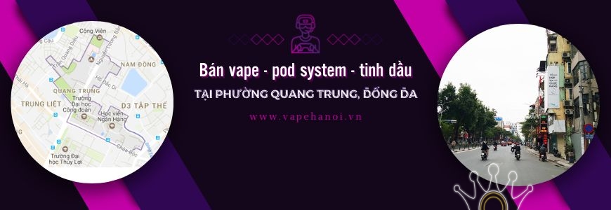 Bán Vape - Pod system và Tinh dầu tại phường Quang Trung, Đống Đa