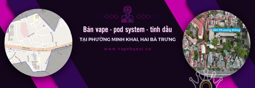 Bán Vape - Pod system và Tinh dầu tại phường Minh Khai, Hai Bà Trưng