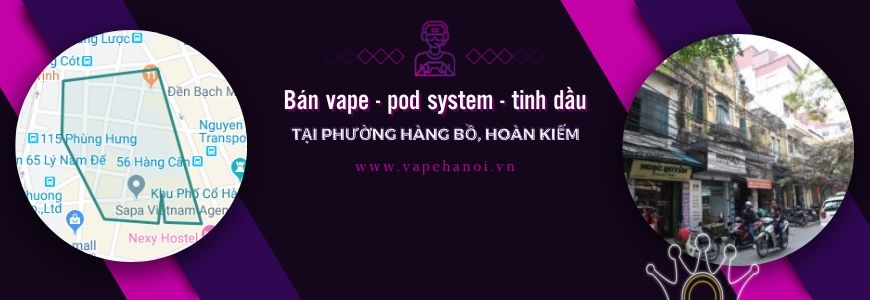 Bán Vape - Pod system và Tinh dầu tại phường Hàng Bồ, Hoàn Kiếm