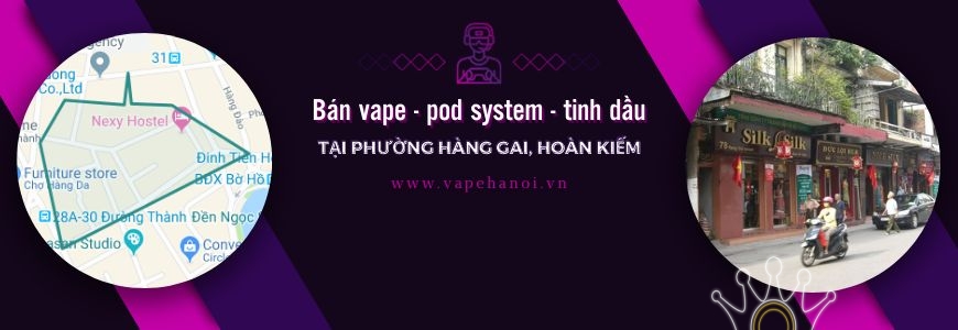 Bán Vape - Pod system và Tinh dầu tại phường Hàng Gai, Hoàn Kiếm