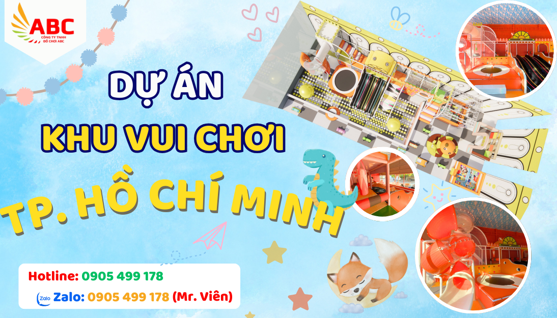 Dự án thiết kế thi công Khu Vui Chơi tại tp. Hồ Chí Minh