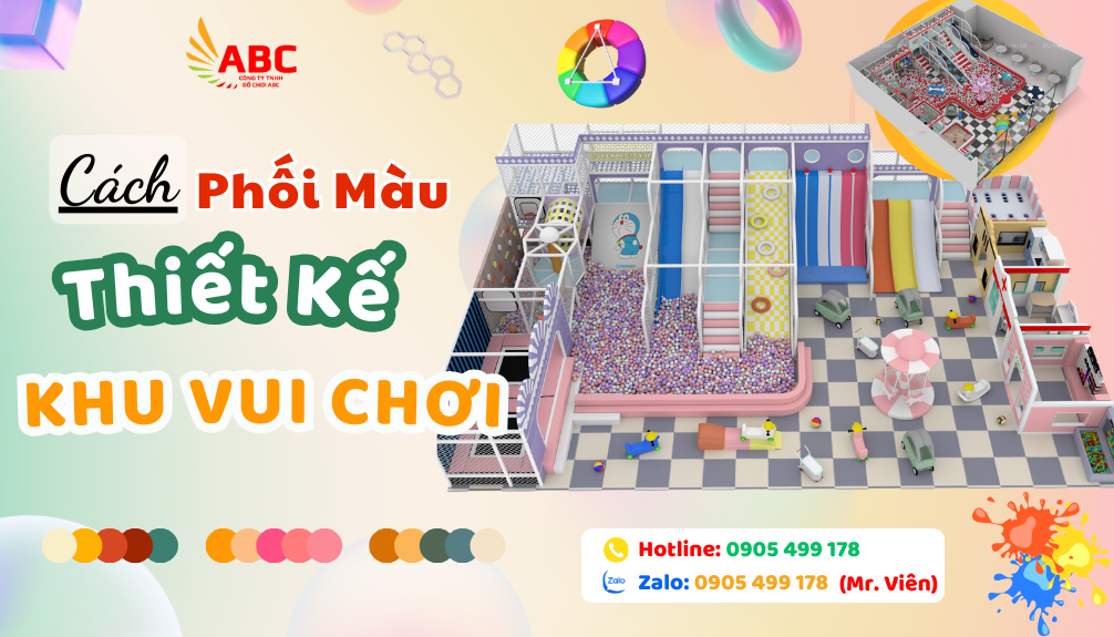 Kinh Nghiệm Phối Màu Thiết Kế Cho Khu Vui Chơi Trẻ Em