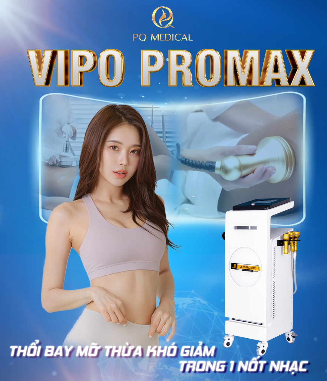 VIPO PROMAX - Công nghệ giảm béo không xâm lấn 2023