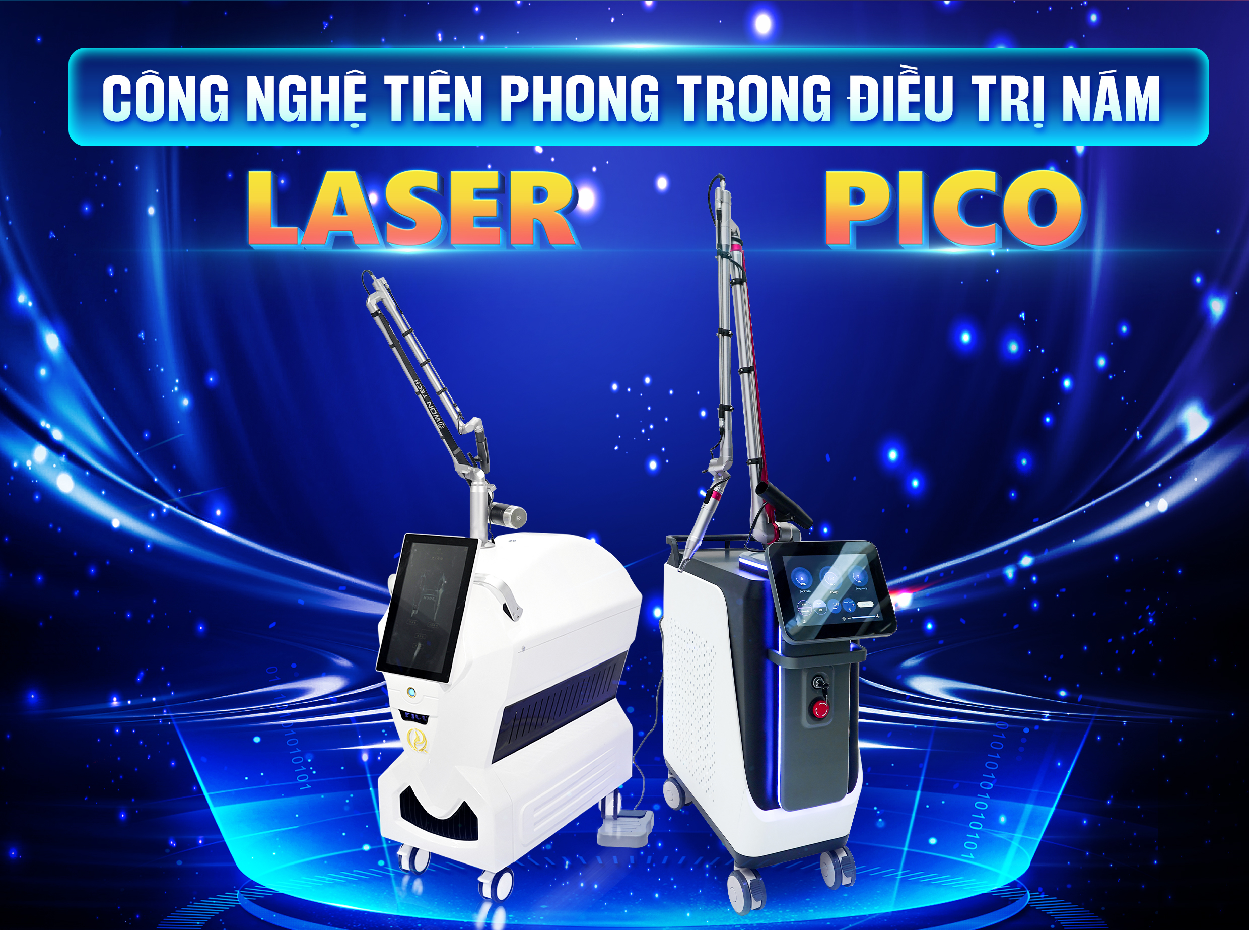 CÔNG NGHỆ TIÊN PHONG TRONG ĐIỀU TRỊ NÁM - PICO LASER