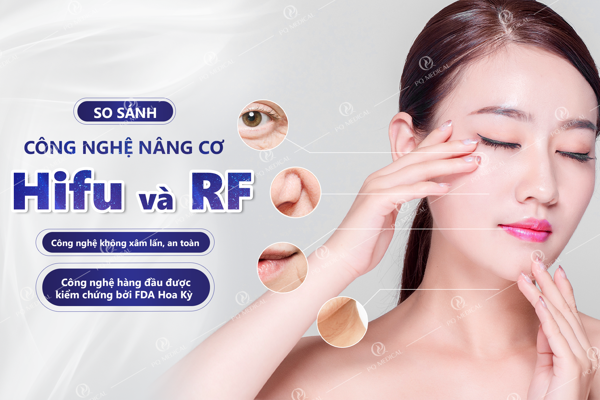 So sánh công nghệ Hifu và RF trong nâng cơ, trẻ hóa làn da