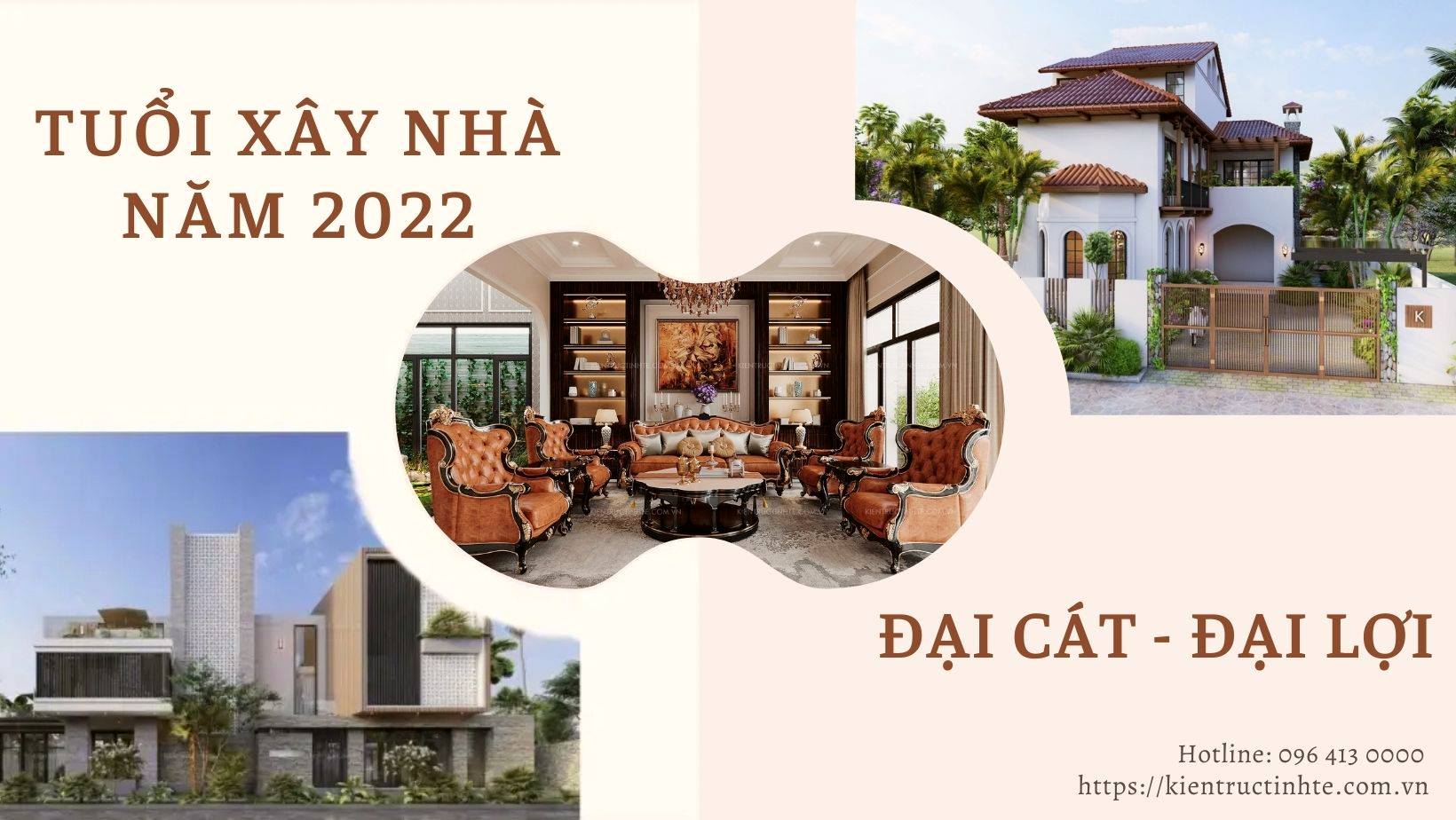 Tuổi xây nhà 2022 năm Nhâm Dần – Tuổi nào hợp nhất?