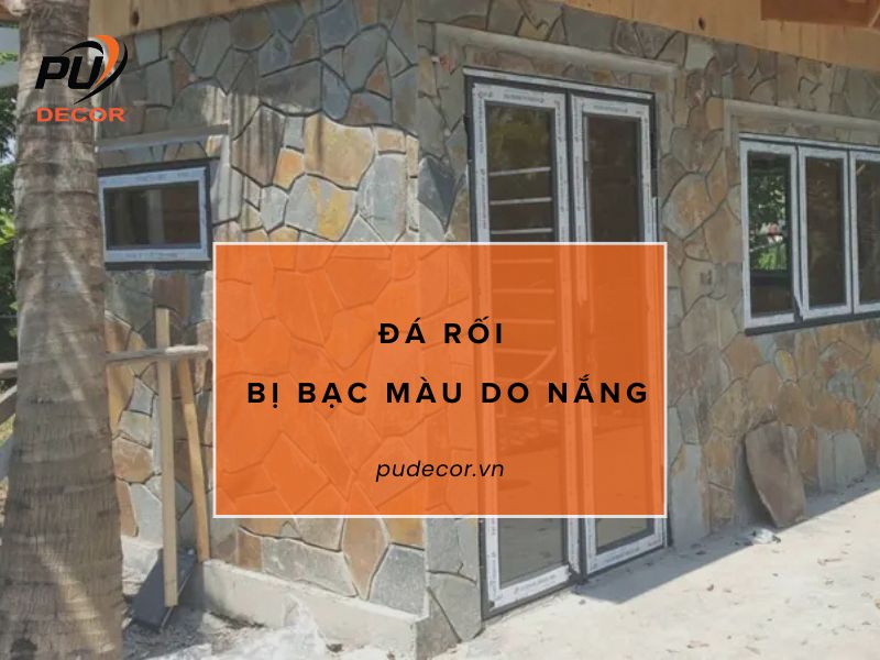 Đá rối bị bạc màu do nắng? Sự thật về tác động của tia UV