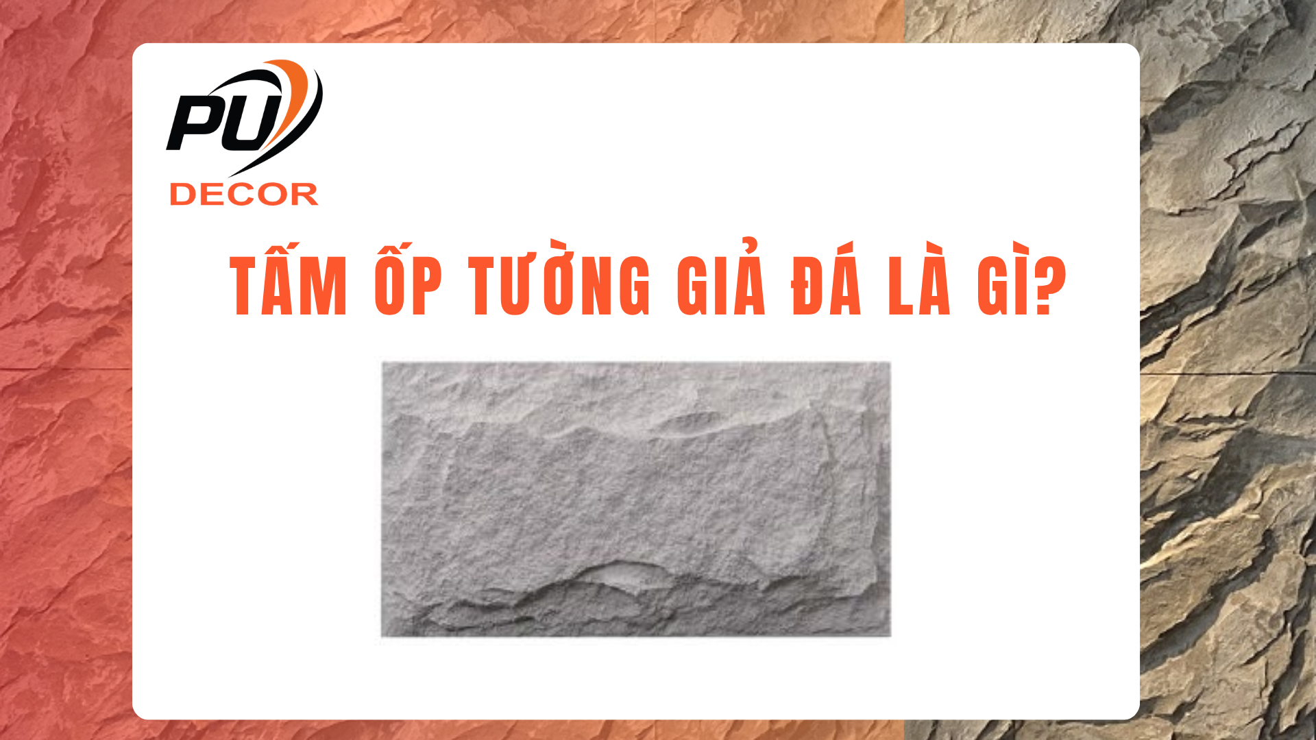 Tấm ốp tường giả đá là gì?