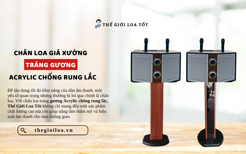 Chân Loa Giá Xưởng Tráng Gương Acrylic Chống Rung Lắc