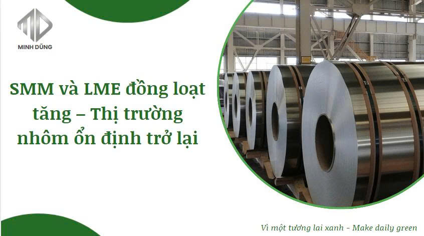 SMM và LME đồng loạt tăng – Thị trường nhôm ổn định trở lại – 26/9/2025