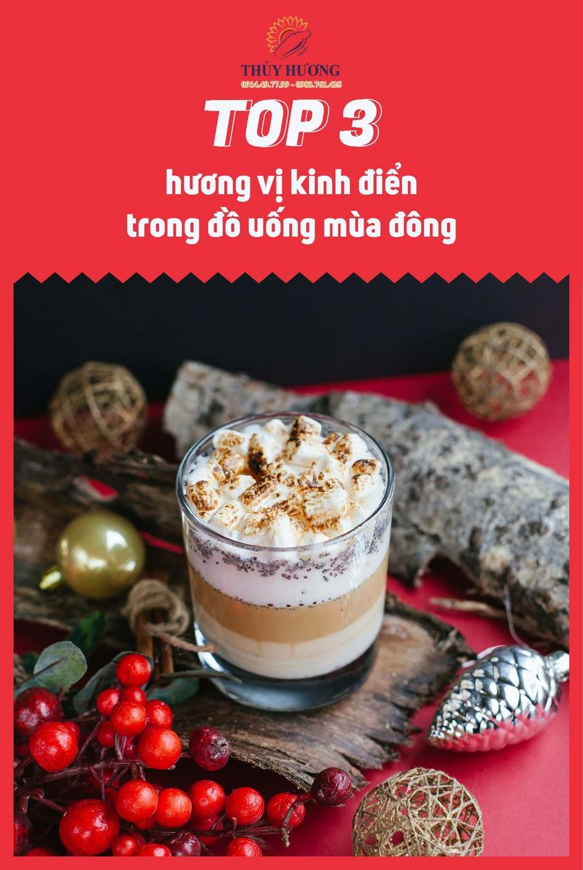 TOP 3 HƯƠNG VỊ KINH ĐIỂN TRONG ĐỒ UỐNG MÙA ĐÔNG