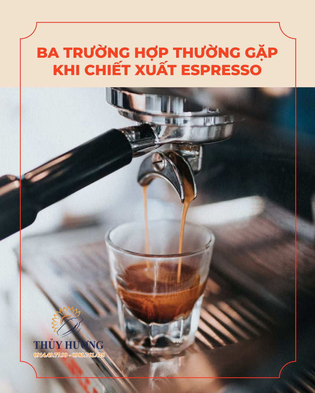 BA TRƯỜNG HỢP THƯỜNG GẶP KHI CHIẾT XUẤT ESPRESSO