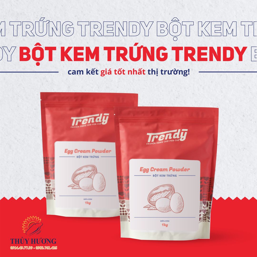 BỘT KEM TRỨNG TRENDY - CAM KẾT GIÁ RẺ NHẤT THỊ TRƯỜNG