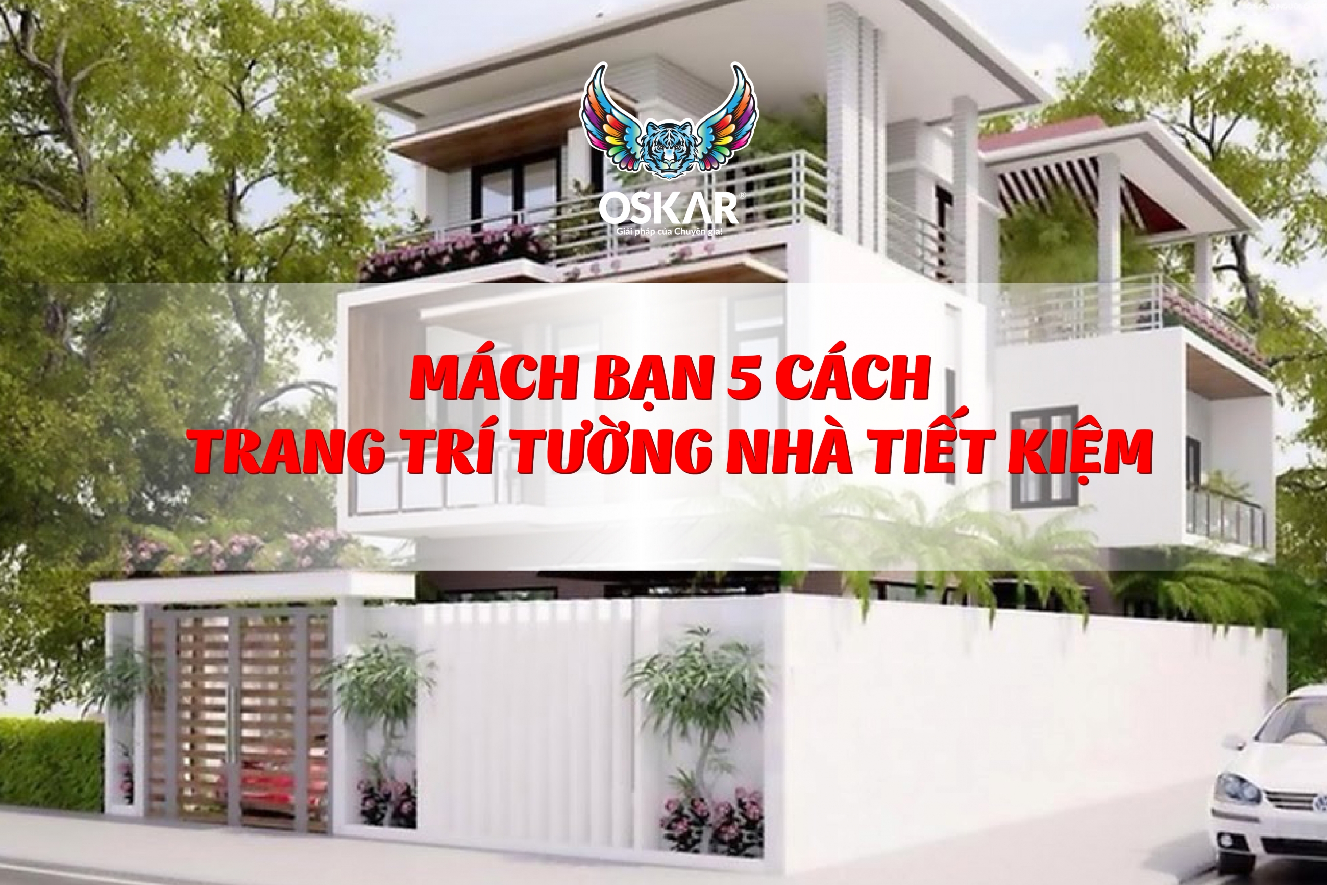 MÁCH BẠN 5 CÁCH TRANG TRÍ TƯỜNG NHÀ TIẾT KIỆM