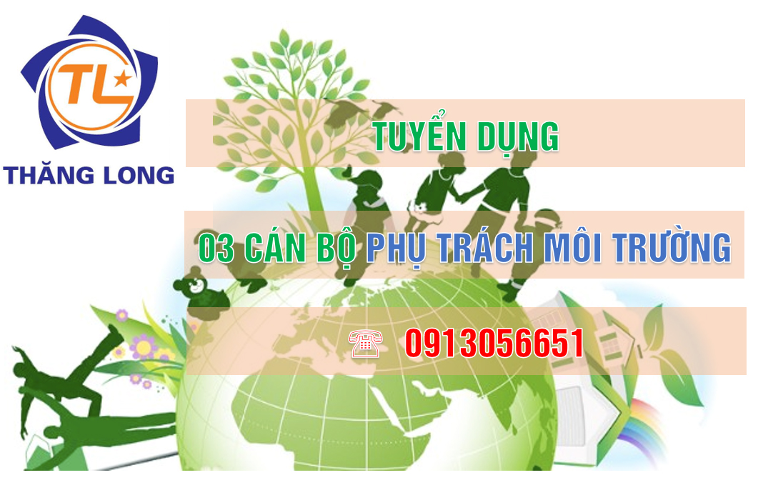 Thông báo tuyển dụng 03 cán bộ phụ trách môi trường