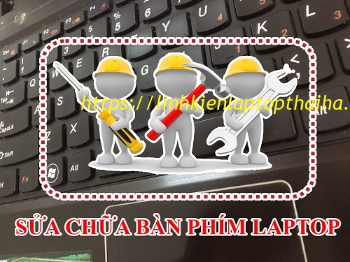 Sửa lỗi bàn phím laptop không hoạt động do lỗi phần cứng và phần mềm