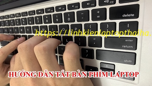 Cách tắt bàn phím Laptop để sử dụng bàn phím ngoài