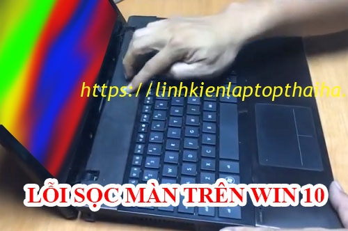 Cách để sửa lỗi màn hình laptop bị chập chờn trên windows 10