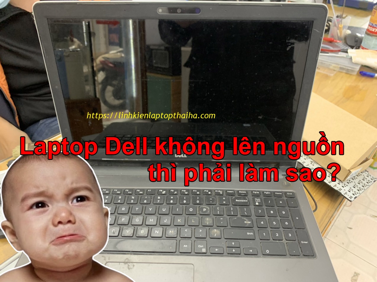 Cách khắc phục laptop Dell không lên nguồn