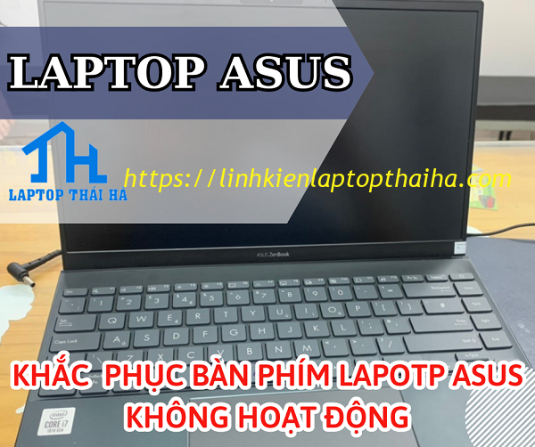 Khắc phục tình trạng bàn phím Asus không hoạt động